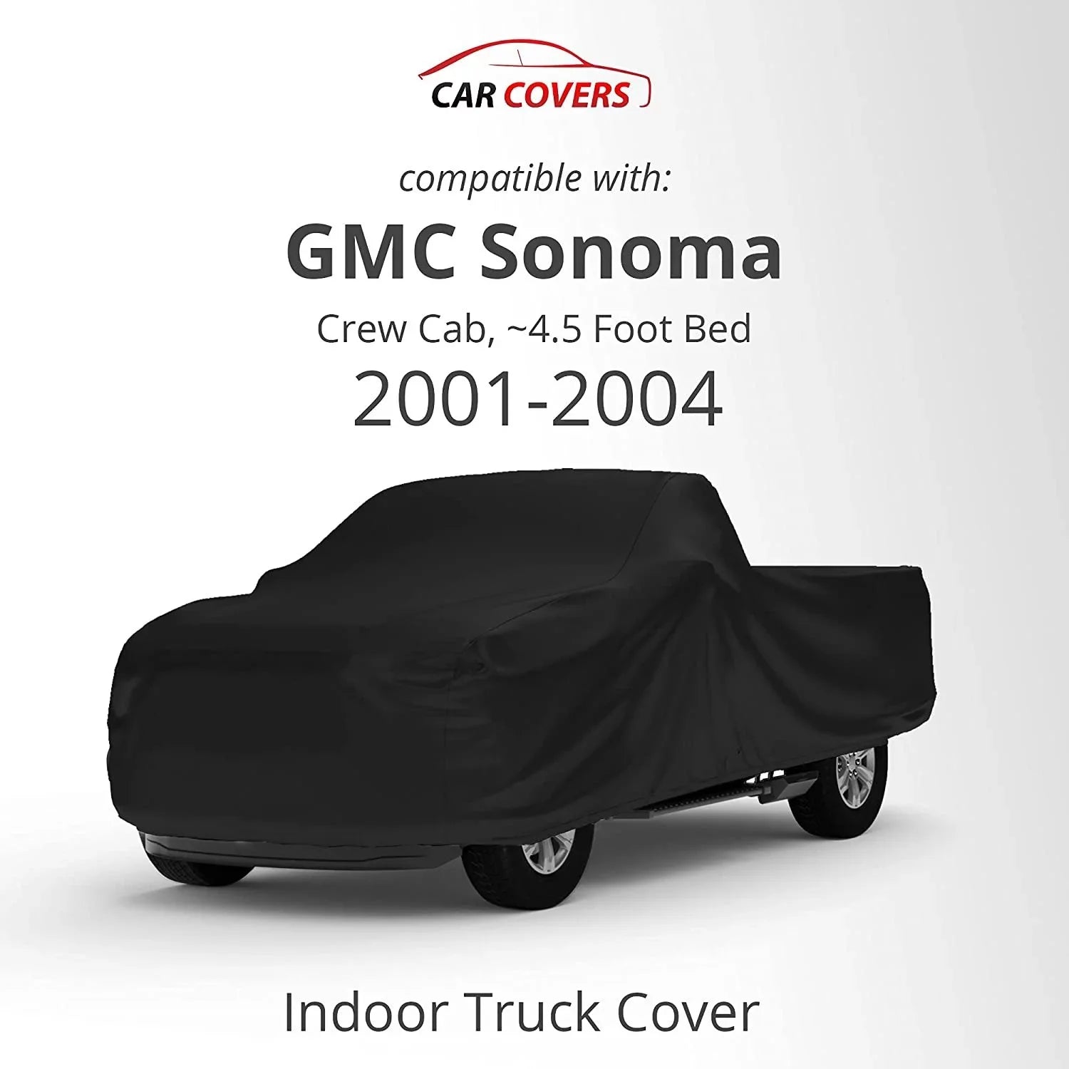 Indoor Truck Cover Compatible with 2001-2004  Sonoma Crew Cab, 4.5 Foot Bed - Black Satin - Ultra Soft Indoor Material - Keep Vehicle Looking Between Use - Includes Storage Bag