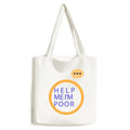 Help Me  Am Poor Art Deco Fashion Expression Sack Canvas Tote Shoulder Bag