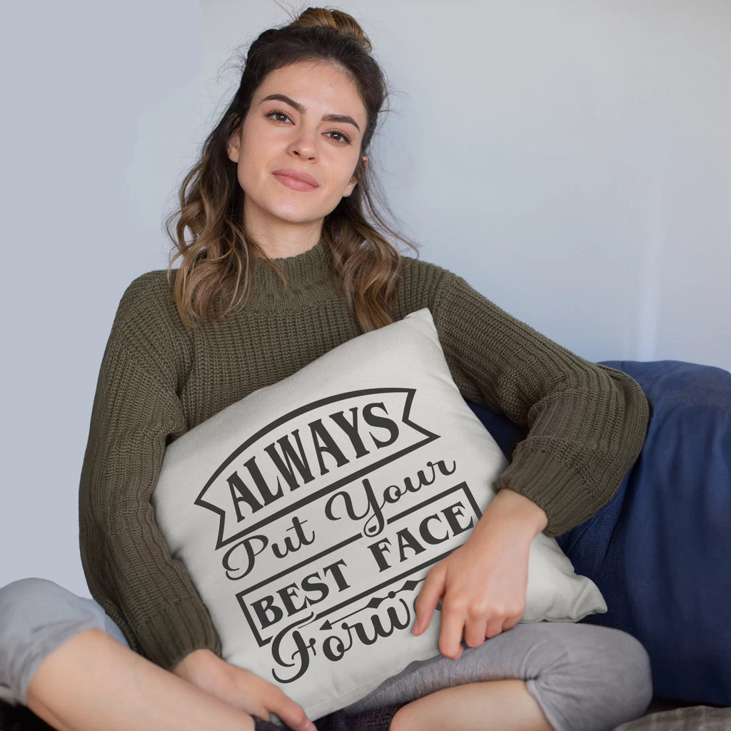 Always Put Your Best Face Forward, Beauty Advice Quote - Beauty Themed Merch for Makeup Artist or Cosmetologist, Gift for Makeup Lovers, Pillow Cover, White 20X20