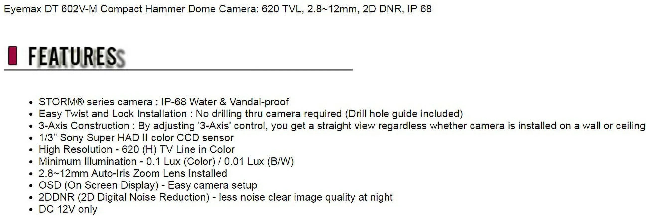 Eyemax  602V- Compact Hammer Series  Security Camera