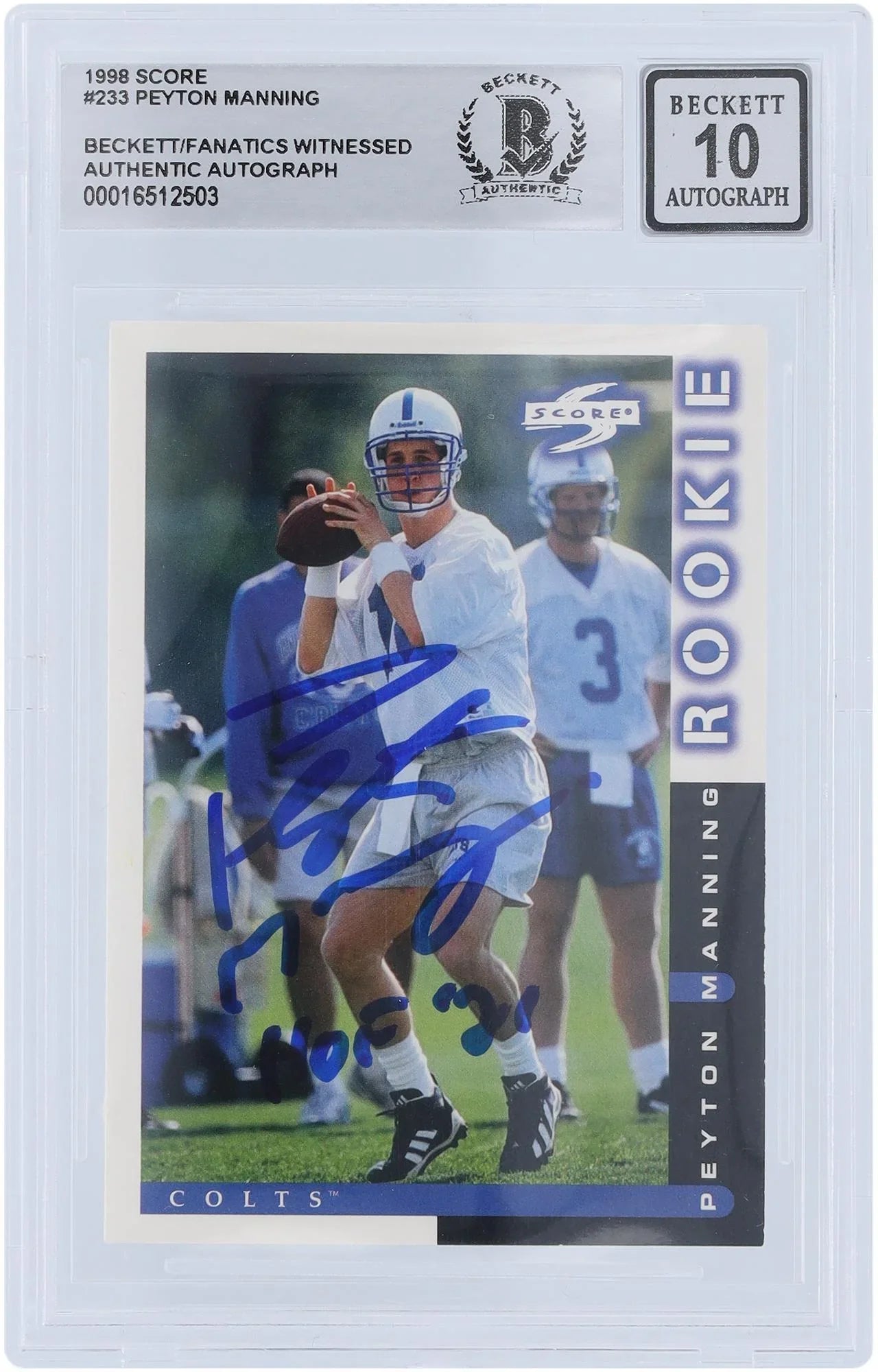 Peyton Manning Indianapolis Colts Autographed 1998 Score #233 Beckett Fanatics Witnessed Authenticated 10 Rookie Card with " 21" Inscription - Fanatics Authentic Certified